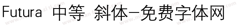 Futura 中等 斜体字体转换